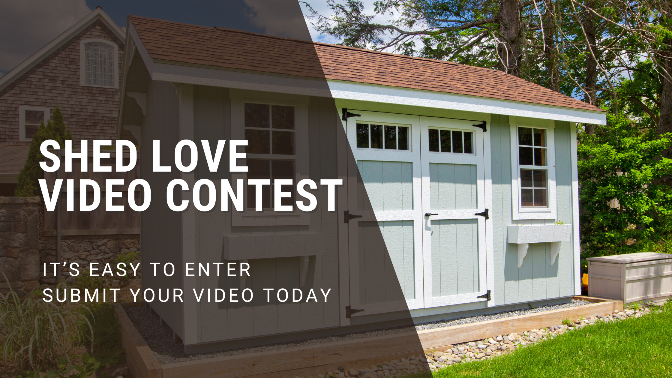 Share the Shed Love! Enter Our Shed Love Video Contest