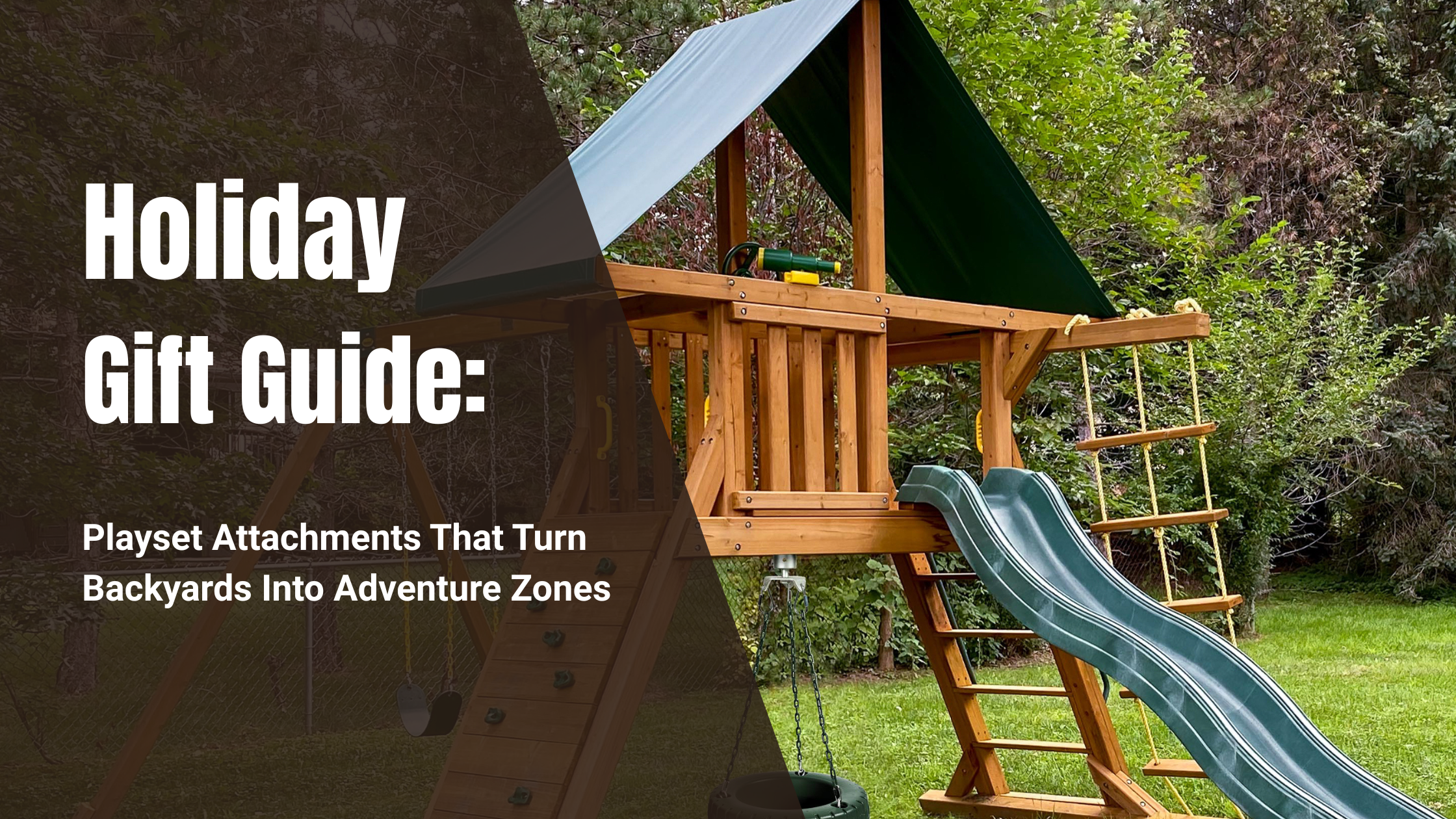 Holiday Gift Guide: Playset Attachments That Turn Backyards Into Adventure Zones
