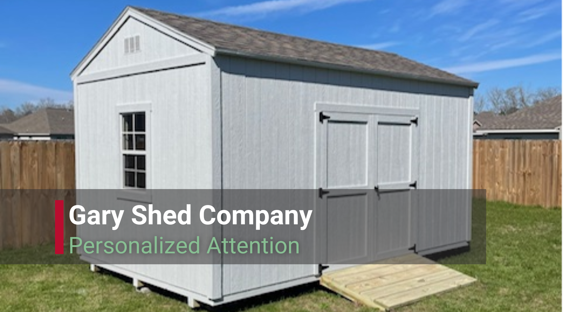 Gary Shed Company | Personalized Attention