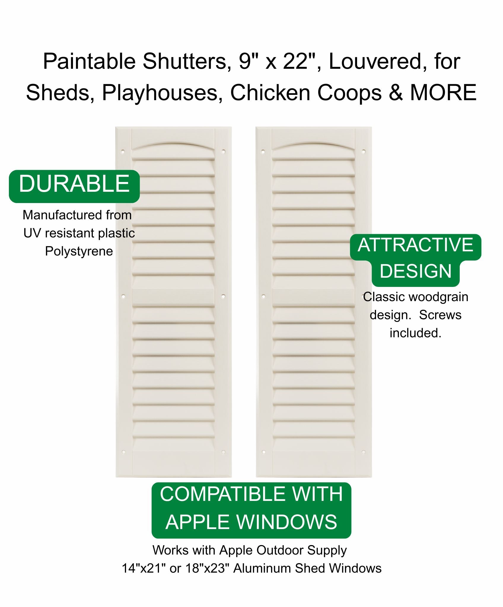 Pair of 9" W x 22" H Louvered Paintable Shutters for Sheds, Playhouses, and MORE