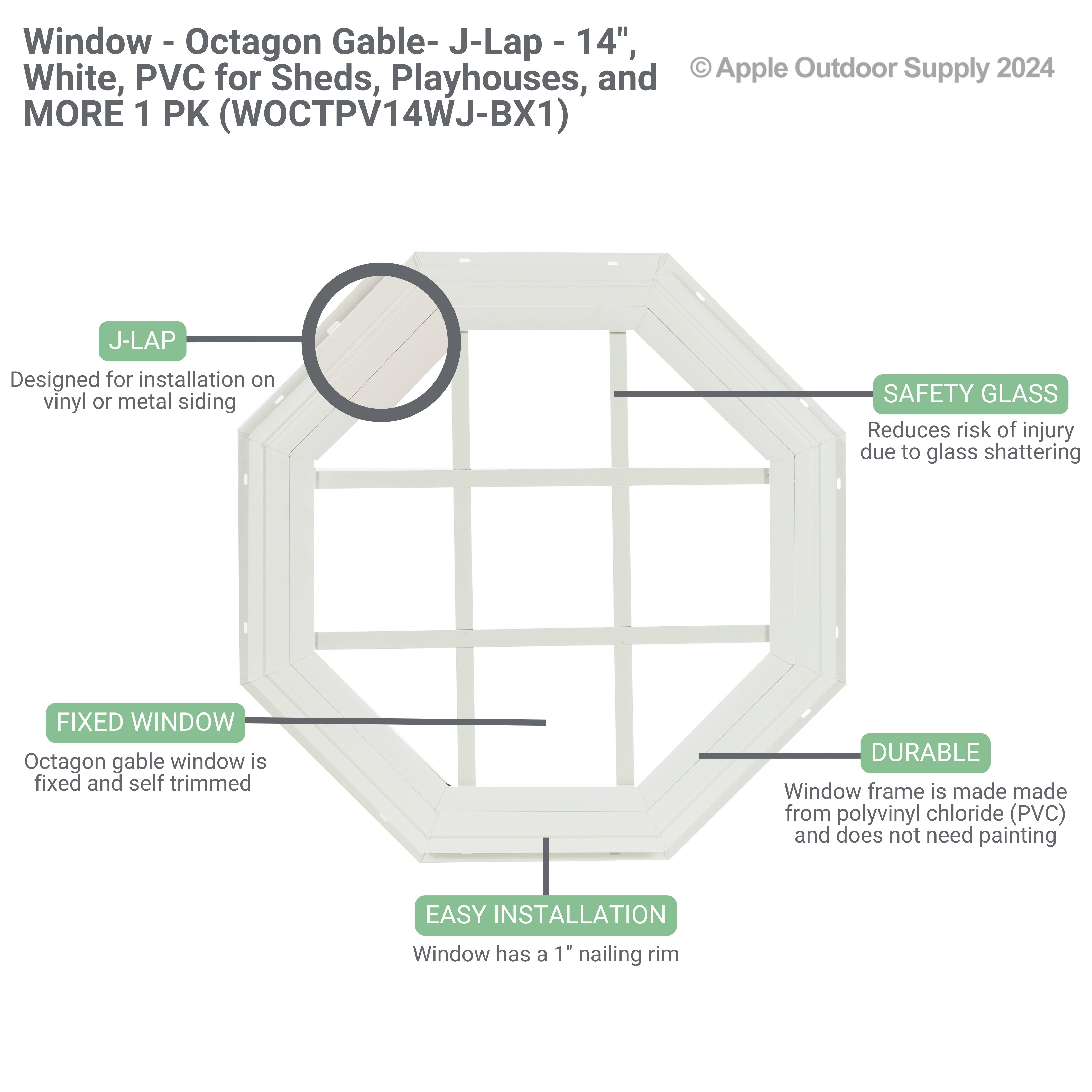 14" Octagon Gable J-Lap Mount PVC Window for Sheds, Playhouses, and MORE