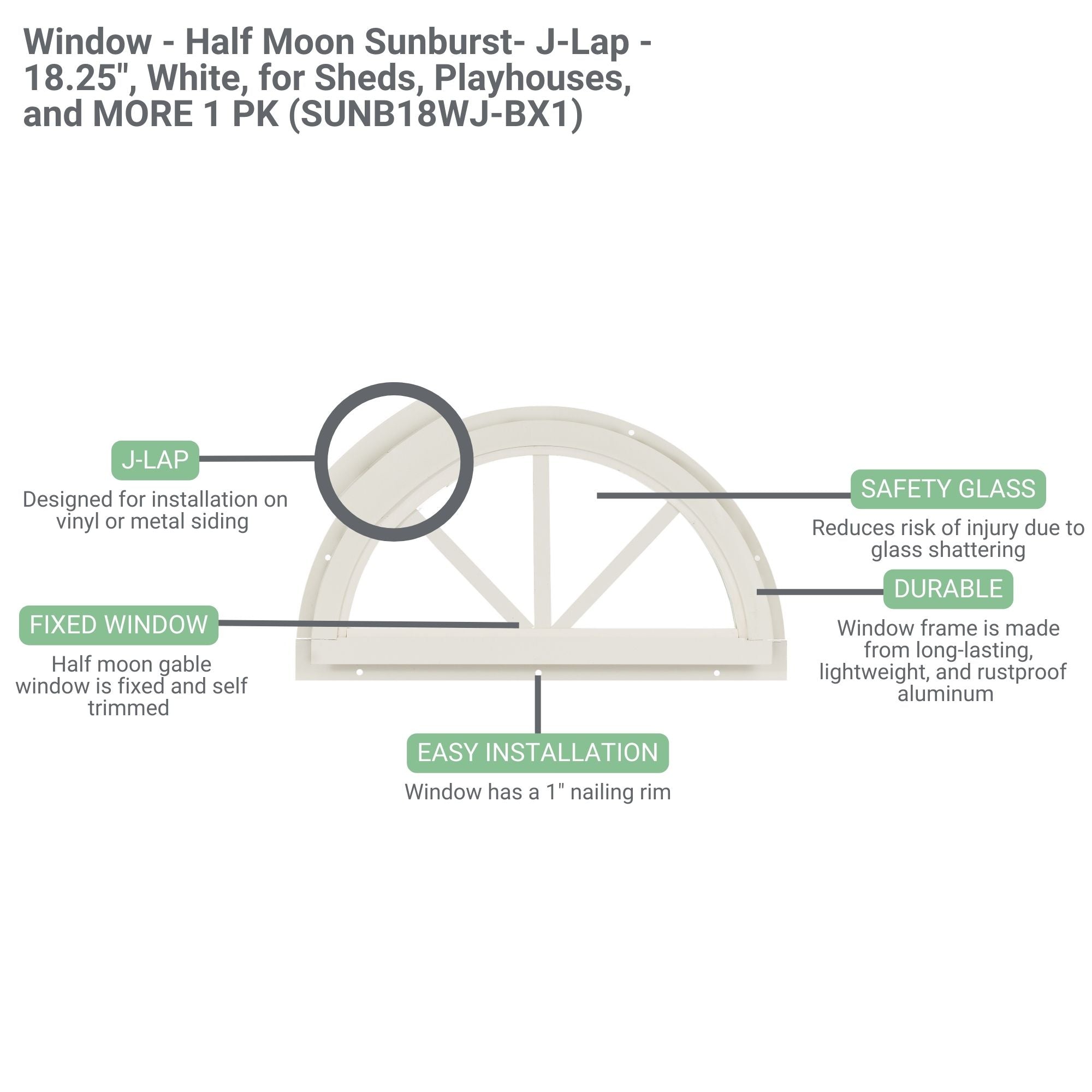 18.25" Half Moon Sunburst J-Lap Shed Window