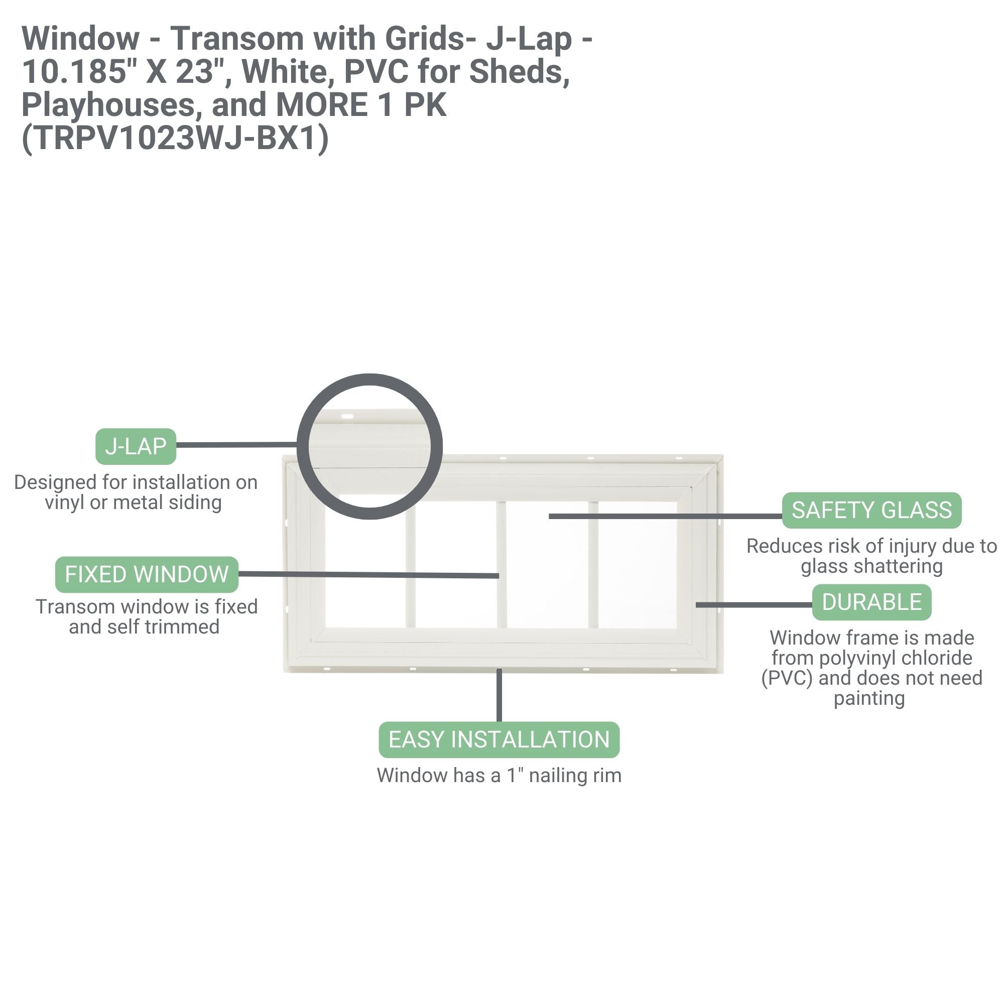 10.185" X 23" Transom J-Lap Shed Window, PVC
