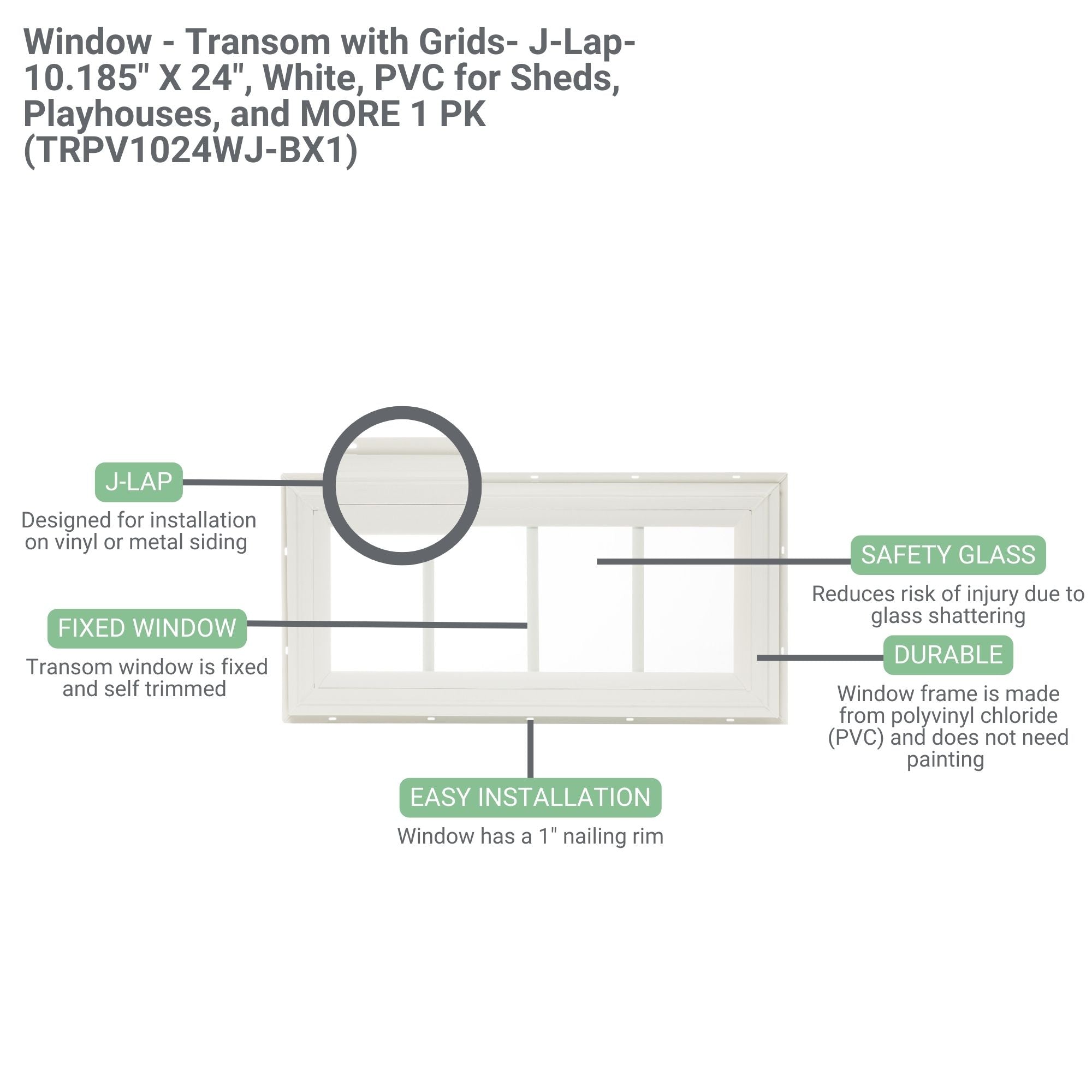 10.185" X 24" Transom J-Lap Shed Window, PVC